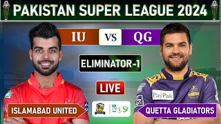 PSL LIVE  ISLAMABAD UNITED VS QUETTA GLADITORS ELIMINATOR MATCH LIVE COMMENTARY IU vs QG LIVE [upl. by Meirrak]