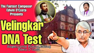 New Konkani Songs 2024   VELINGKAR DNA TEST MAGTA  By Edwin D’Costa LATEST HOT ISSUE [upl. by Balling429]