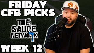 Friday CFB Picks amp Predictions Week 12  College Football Picks With Kyle Kirms [upl. by Wemolohtrab]