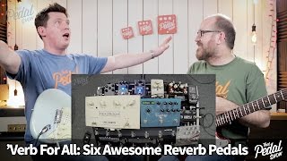 That Pedal Show – Six Awesome Reverbs Neunaber Empress MXR amp more… [upl. by Ajed]