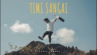 Timi Sangai  Apurva Tamang  Official MV [upl. by Kristal487]