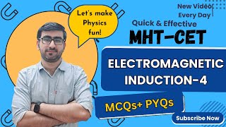 MHTCET  Physics  Electromagnetic Induction  Quick Tips  MCQs  Lecture 4 [upl. by Ahseila]