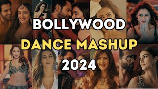 BOLLYWOOD DANCE MASHUP 2024  NON STOP HINDI DJ SONG DANCE PARTY REMIXES MIX LATEST 2024 [upl. by Worden]