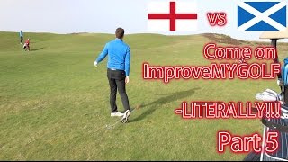 England vs Scotland  Silloth Golf Club  Part 5 [upl. by Jock]