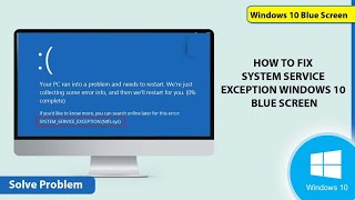 Fix Windows 10 blue Screen Error System Service Exception Problem Solved  Windows 10 Blue Screen [upl. by Chimene]