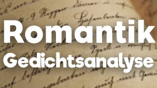 Gedichtsanalyse Romantik schreiben erklärt [upl. by Obie]