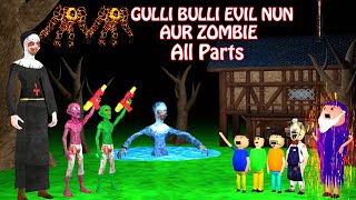 GULLI BULLI EVIL NUN AUR ZOMBIE FULL EPISODE  GULLI BULLI CARTOON  MUMMY HORROR STORY  BABA [upl. by Mines831]