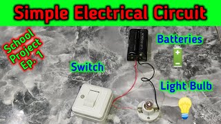 How to make a simple electrical circuit  School Project Ep 1 [upl. by Milon]