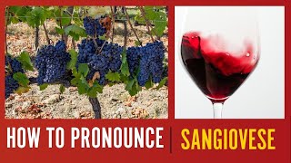 How to Pronounce Sangiovese [upl. by Nus]