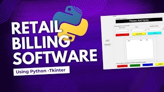 Retail Billing Software using Python  Tkinter [upl. by Tolmann245]