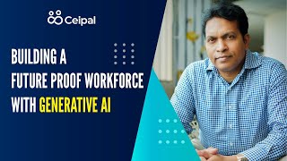 Building a Future Proof Workforce with Generative AI  Ceipal [upl. by Lulita]