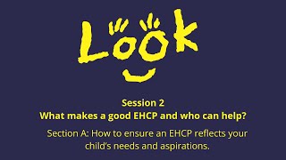 Section A How to ensure an EHCP reflects your child’s needs and aspirations [upl. by Adnarom476]