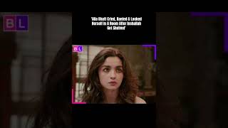 Alia Bhatt Cried Ranted amp Locked Herself In A Room After Inshallah Got Shelved [upl. by Odrareve32]