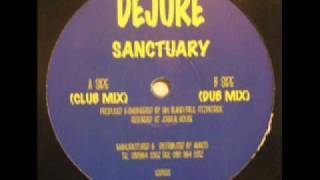 Dejure Sanctuary dub mix [upl. by Andres816]