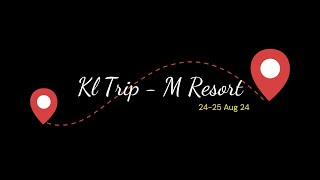 KL Trip  M Resort 25 Aug 24 [upl. by Euqinobe]