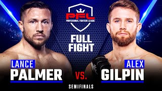 Full Fight  Lance Palmer vs Alex Gilpin 2 Featherweight Semifinals  2019 PFL Playoffs [upl. by Nosrettap]