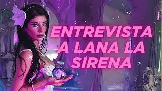 Entrevista a Lana la Sirena🧜‍♀️❤️ [upl. by Neerihs]