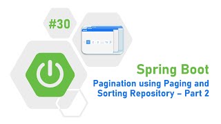 30  Spring Boot Tutorial  Pagination  Pagination using SpringBoot  PagingAndSortingRepository [upl. by Birchard]