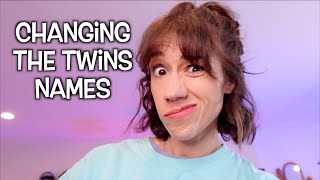 Changing The Twins Names [upl. by Kaycee728]