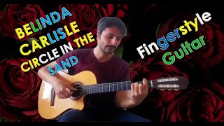 Circle In The Sand Belinda Carlisle  Fingerstyle Guitar Ask for tabs [upl. by Enitsirc]