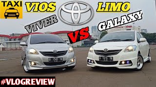 FINAL UPGRADE VIOS LIMO GALAXY VS VIVER VLOG REVIEW [upl. by Rehpatsirhc]