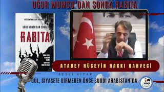 18  UĞUR MUMCUDAN SONRA RABITA ATABEY HÜSEYİN HAKKI KAHVECİ [upl. by Marci]