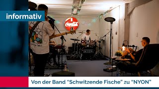 Von der Band “Schwitzende Fische” zu “NYON” [upl. by Rosalind760]