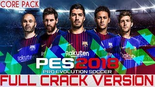 DOWNLOAD Pes 2018 CPYCRACK Full Version Unlocked For Pc [upl. by Nolahp]