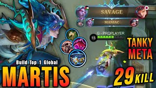 SAVAGE amp MANIAC 29 Kills Martis Powerful Tanky META  Build Top 1 Global Martis  MLBB [upl. by Johnath910]