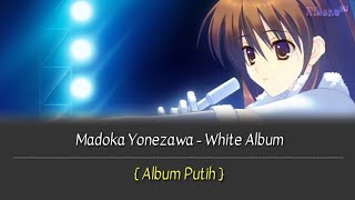 White Album  Setsuna Ogiso  Lirik Terjemahan RomajiIndonesia [upl. by Pavlish]