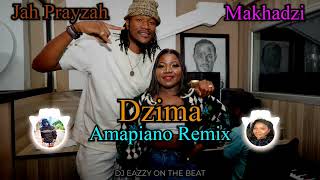 Jah Prayzah 2022 Ft Makhadzi  Dzima Amapiano Remix  Slow Jam DJ EAZZY ON THE BEAT [upl. by Lantz]