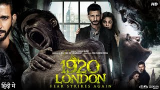 1920 London Full Movie  Sharman Joshi Meera Chopra Vishal Karwal Surendra Pal  Review amp Fact [upl. by Ogg]