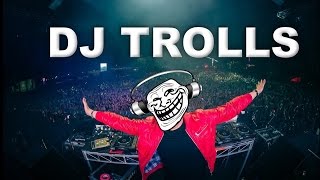 DJs that Trolled the Crowd [upl. by Mikey]