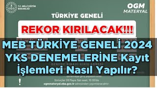 REKOR KIRILACAK🔥 MEB TÜRKİYE GENELİ 2024 YKS DENEMELERİNE Kayıt İşlemleri Nasıl Yapılır [upl. by Crispen]