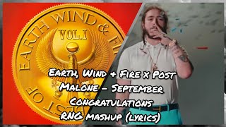 Earth Wind amp Fire x Post Malone  September Congratulations RNG mashup lyrics [upl. by Couchman]