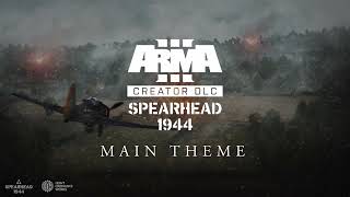 Arma 3 Creator DLC Spearhead 1944  Main Theme [upl. by Mariandi]