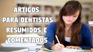 Anúncio de Quadro Novo  Artigos Científicos para Odontologia  Discutidos e Comentados [upl. by Gilmore]