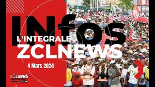 Lintégrale du ZCLNEWS du 4 Mars 2024 [upl. by Bopp623]