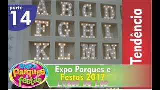 Expo Parques e Festas 2017 parte 14  Led por toda parte [upl. by Kipper750]