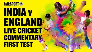 LIVE India v England Test Series Match 1  talkSPORT Cricket Watchalong  Day One 1st Test [upl. by Pazice]