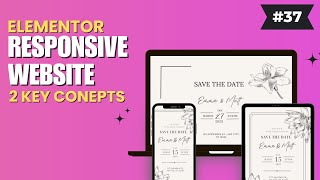 How To Make Website Responsive in Elementor  2 Beginner Concepts [upl. by Onitnerolf]