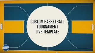 Creating a Custom Basketball Tournament Live Template [upl. by Aliahkim]