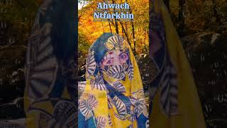 Ahwach Ntfarkhin amazigh tamazight amarg tachelhit ahwach [upl. by Reiter]