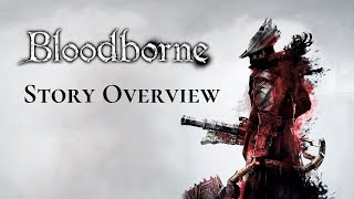 Bloodborne Lore  Plot Overview Blood Hunters and the Hunt [upl. by Katinka]