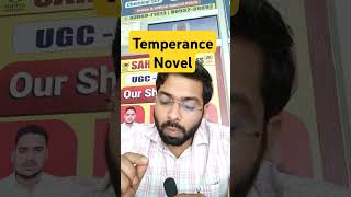 Temperance Novel in Literature ugcnetenglishcoaching sahityanetclasseshisar englishlanguage [upl. by Inaj903]