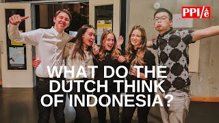 WHAT DO THE DUTCH THINK OF INDONESIA [upl. by Rellim]