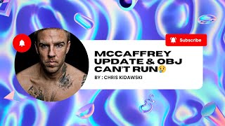 McCaffrey Update amp OBJ can’t run😢 [upl. by Eissim852]