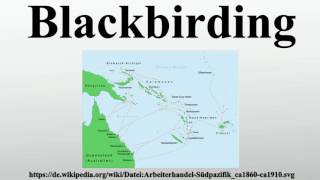 Blackbirding [upl. by Elrahc]