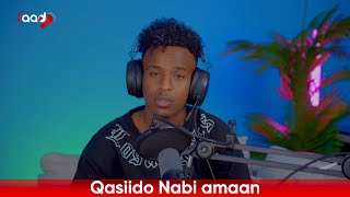 QASIIDO BILAA MUSIC AH AMIIN SHAAKIR “AAN DAAWANO NUURKA EEBOW WEJIGAGA KASO IFAAYE…” 2024 [upl. by Humbert]