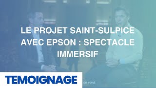 Le projet SaintSulpice avec Epson  Spectacle immersif [upl. by Diskson]